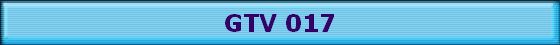 GTV 017