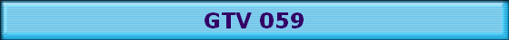 GTV 059