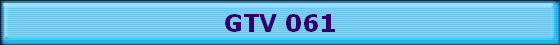 GTV 061