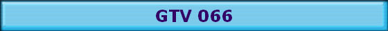 GTV 066