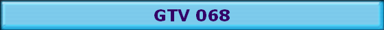 GTV 068