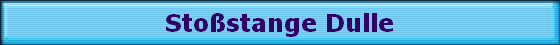 Sto�stange Dulle